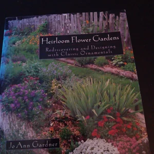 Heirloom Flower Garden