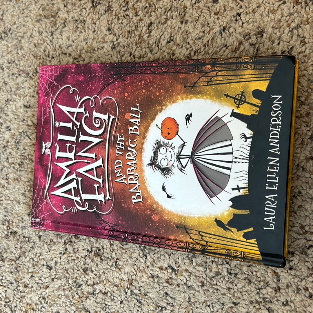 Amelia Fang and the Barbaric Ball