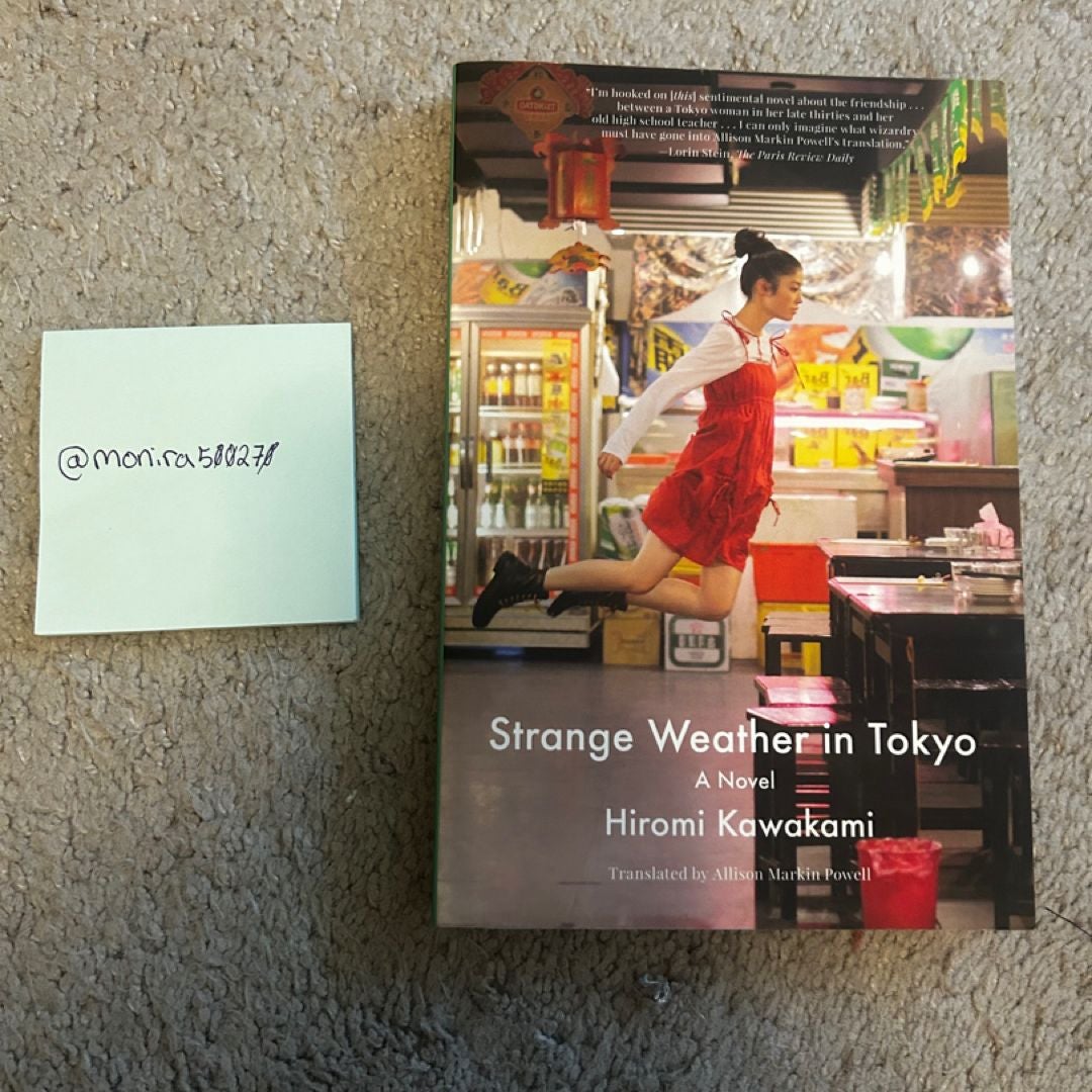 Strange Weather in Tokyo by Hiromi Kawakami; Allison Markin Powell, Paperback Pangobooks