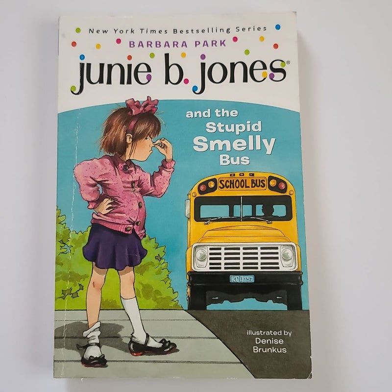 Junie B. Jones #1: Junie B. Jones and the Stupid Smelly Bus by 