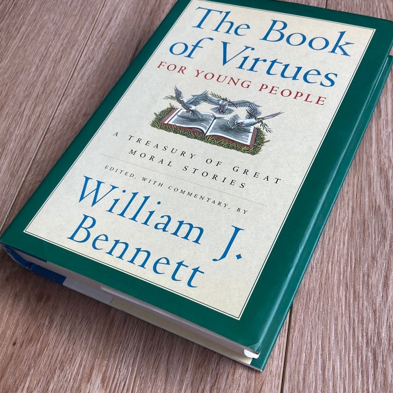 The Book of Virtues for Young People by William J.