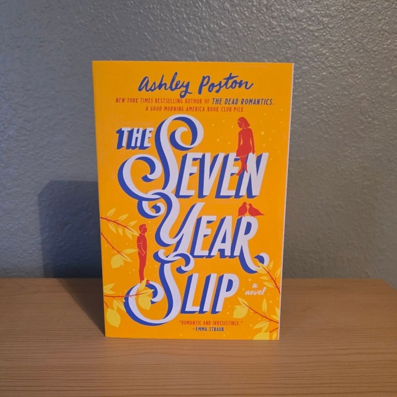 The Seven Year Slip