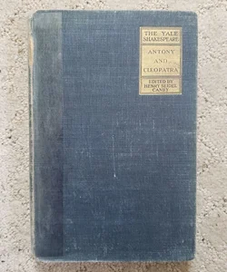 Antony and Cleopatra (Yale University Press Edition, 1921)