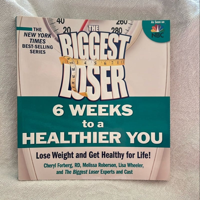 The Biggest Loser: 6 Weeks to a Healthier You