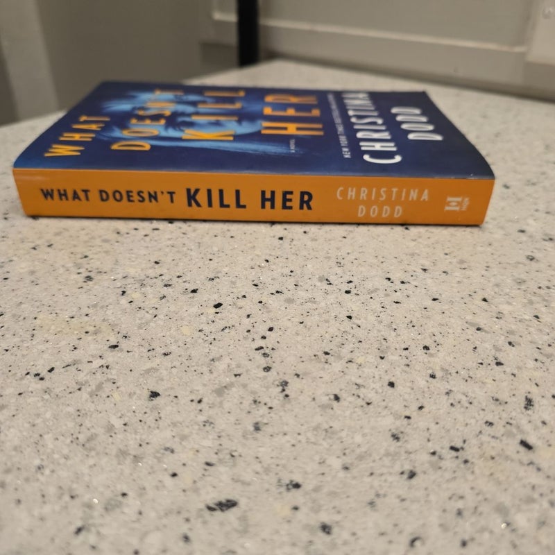 What Doesn't Kill Her