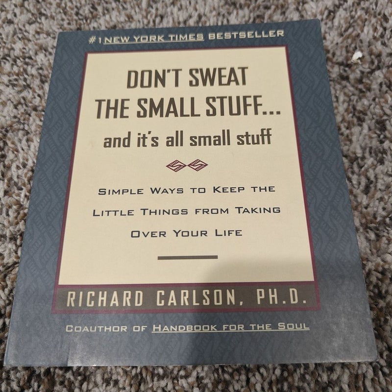 Don't Sweat the Small Stuff ... and It's All Small Stuff