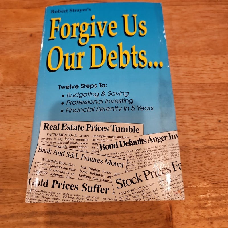 Forgive Us Our Debts...