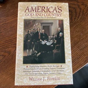 America's God and Country Encylopedia of Quotations