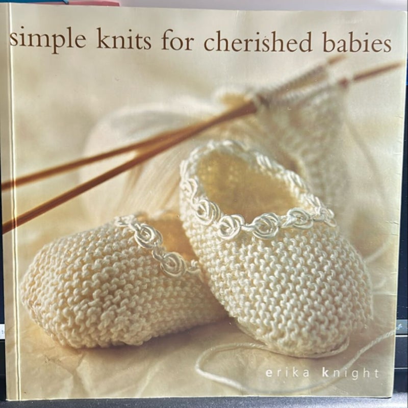 Simple Knits for Cherished Babies