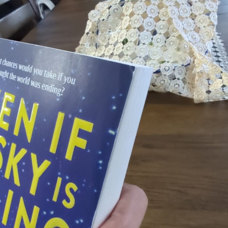 Even If the Sky Is Falling