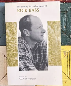 The literary art and activism of Rick Bass
