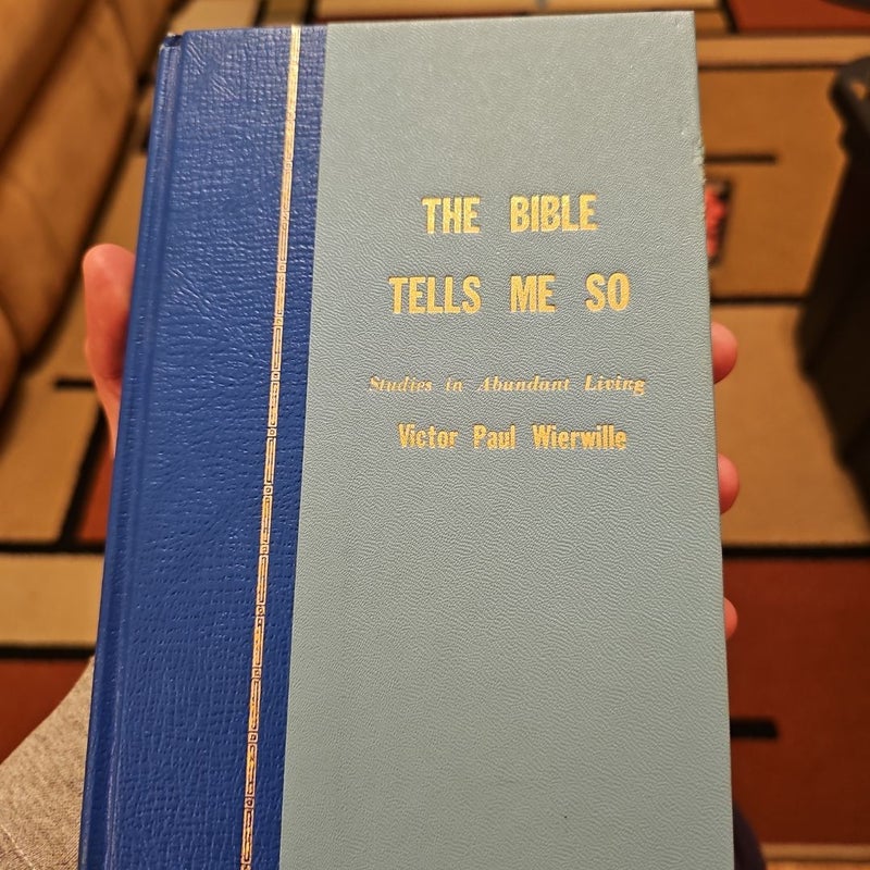 The Bible Tells Me So