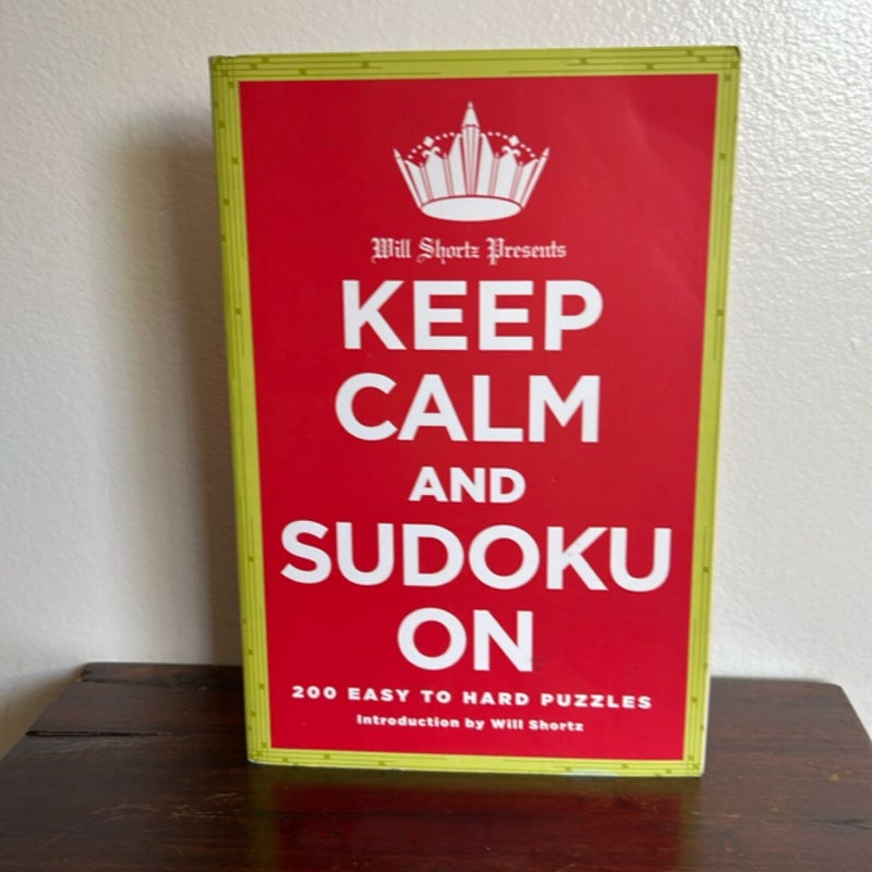 Will Shortz Presents Keep Calm and Sudoku On