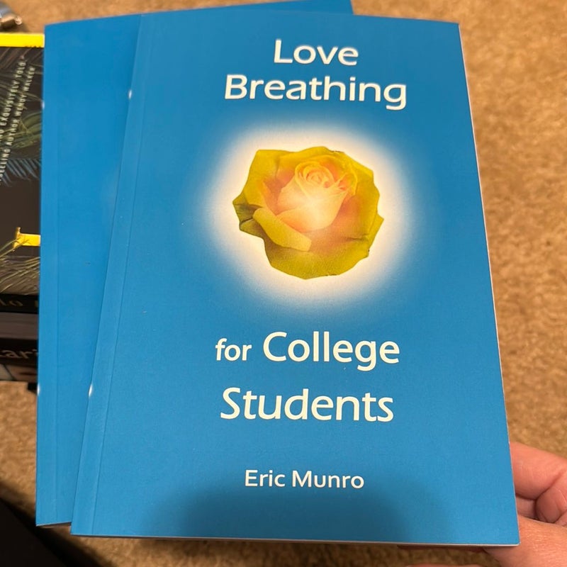 Love breathing for college students 