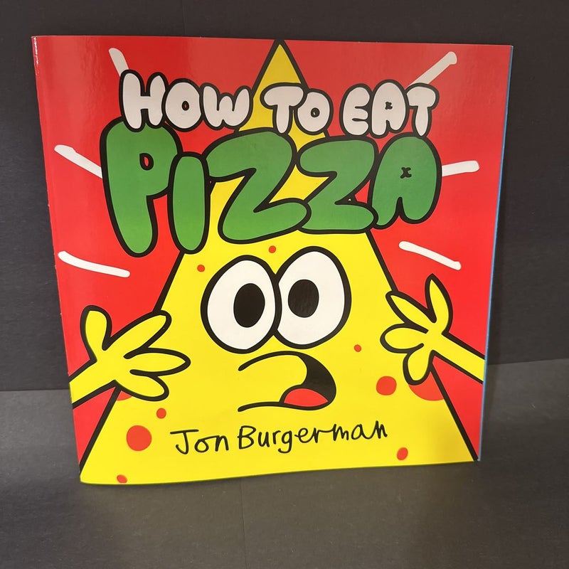 How To Eat Pizza 