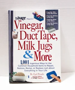 Yankee Magazine's Vinegar, Duct Tape, Milk Jugs and More