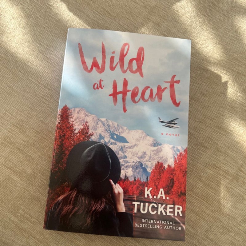 SIGNED Wild at Heart by K. A. Tucker