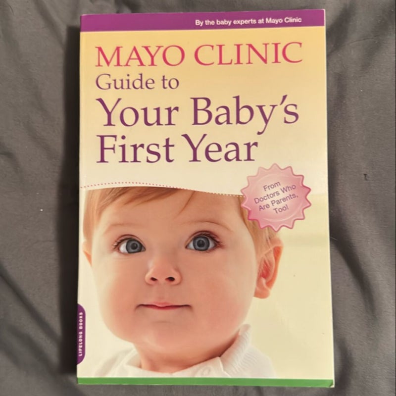 Mayo Clinic Guide to Your Baby's First Year