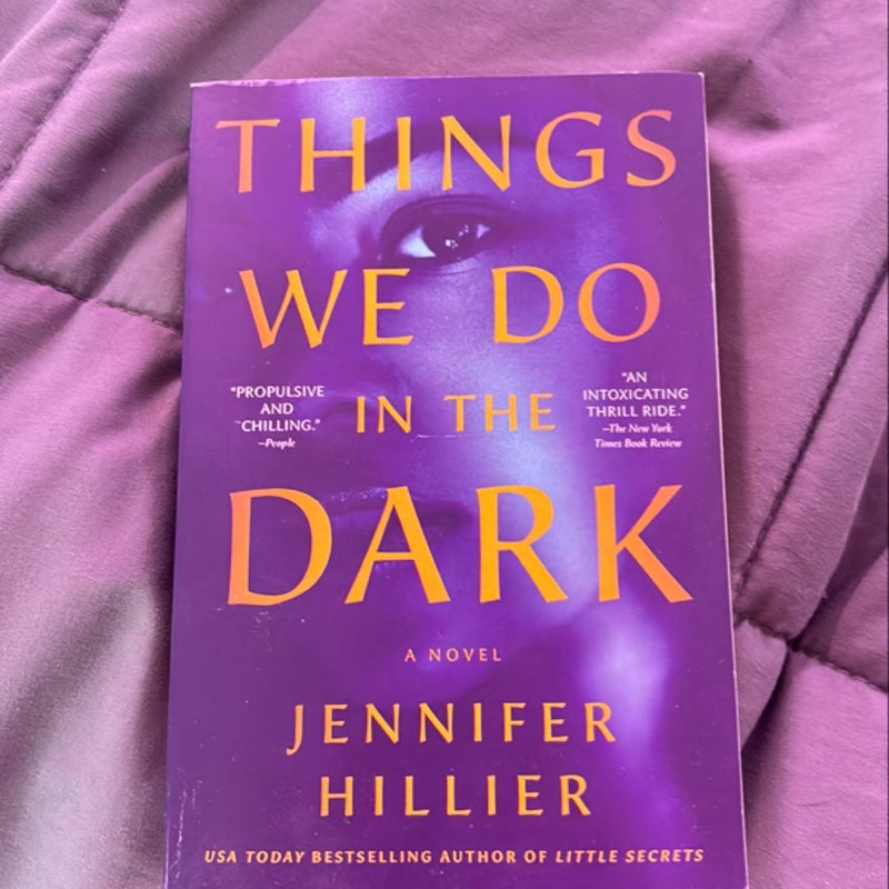 Things We Do in the Dark