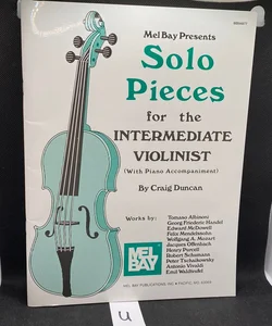 Solo Pieces for the Intermediate Violinist