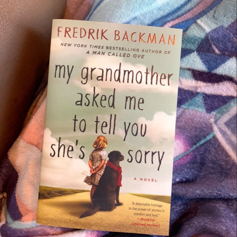 My Grandmother Asked Me to Tell You She's Sorry