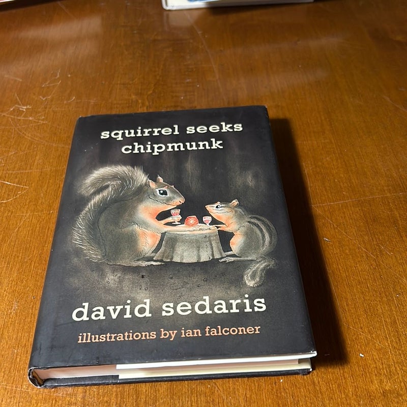 1st ed./1st * Squirrel Seeks Chipmunk