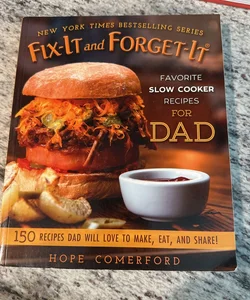 Fix-It and Forget-It Favorite Slow Cooker Recipes for Dad