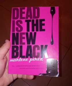 Dead Is the New Black