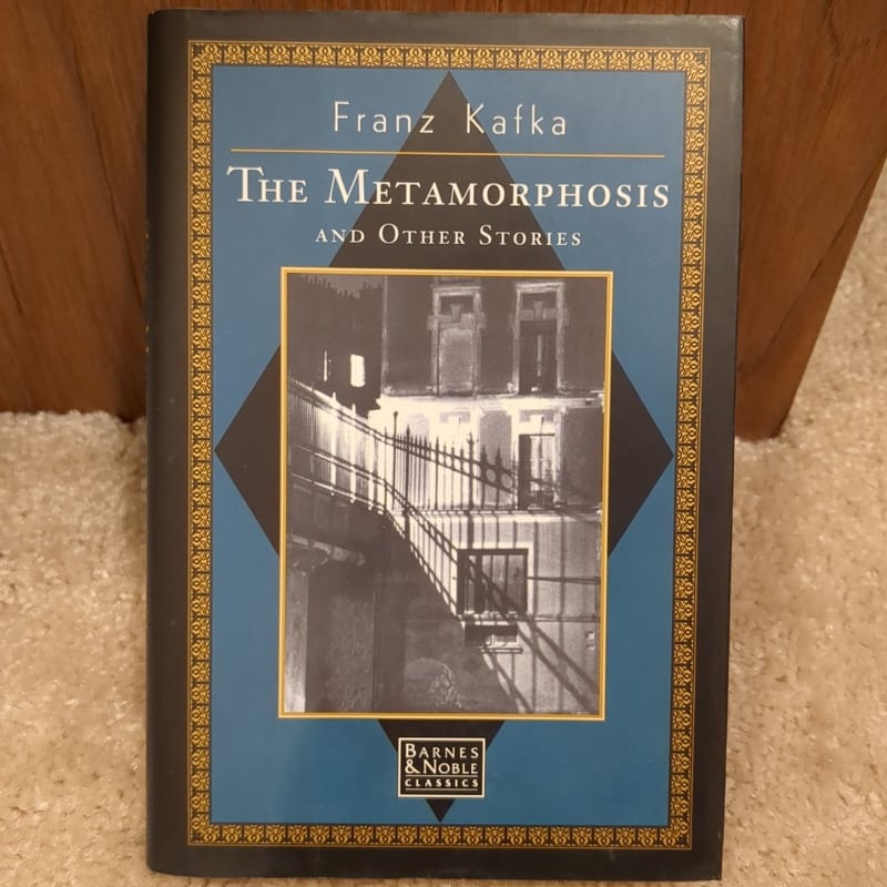The Metamorphosis, in the Penal Colony, and Other Stories