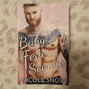 Baby Fever Secrets: a Billionaire Romance