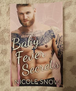 Baby Fever Secrets: a Billionaire Romance