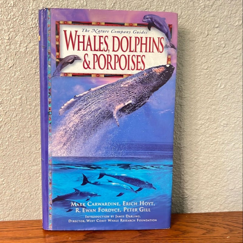 Whales, Dolphins, and Porpoises