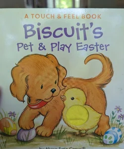 Biscuit's Pet and Play Easter (touch and feel) Board Book