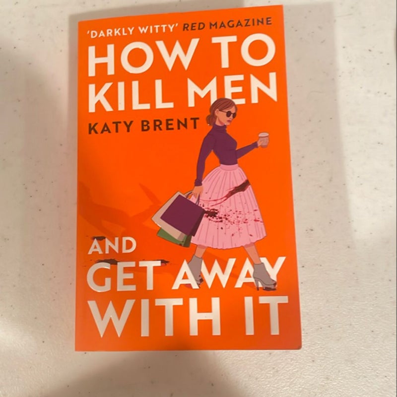 How to Kill Men and Get Away with It