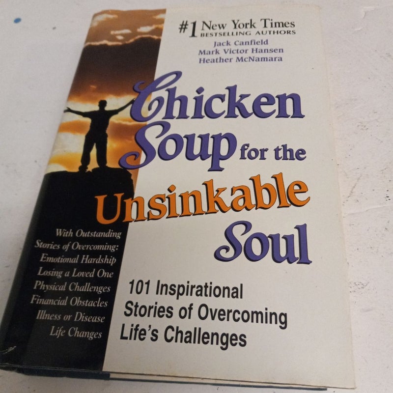 Chicken Soup for the Unsinkable Soul