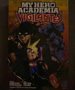 My Hero Academia: Vigilantes, Vol. 1