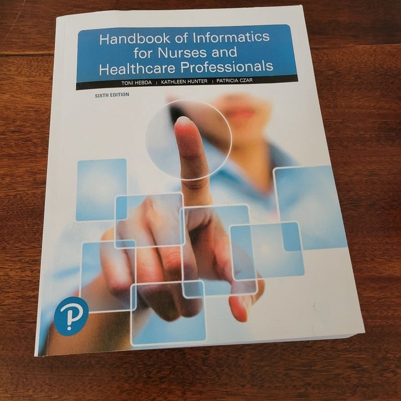 Handbook of Informatics for Nurses and Healthcare Professionals