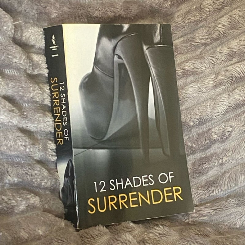 12 Shades of Surrender