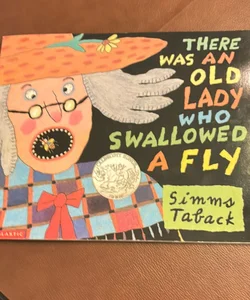 There Was an Old Lady Who Swallowed a Fly