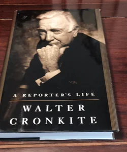 1st ed.* A Reporter's Life