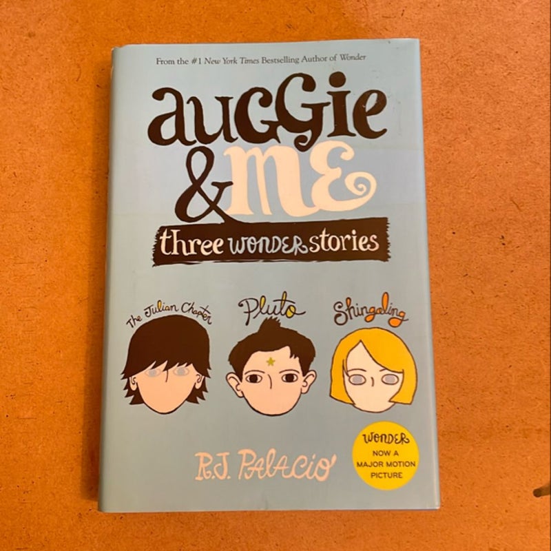 Auggie and Me: Three Wonder Stories