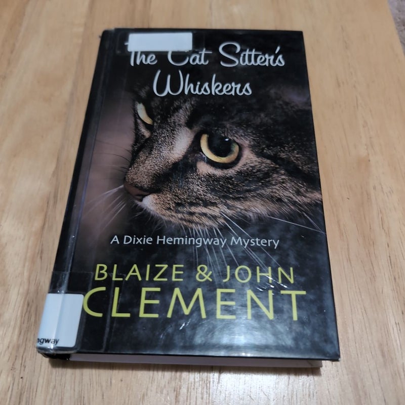 The Cat Sitter's Whiskers (Library Copy)