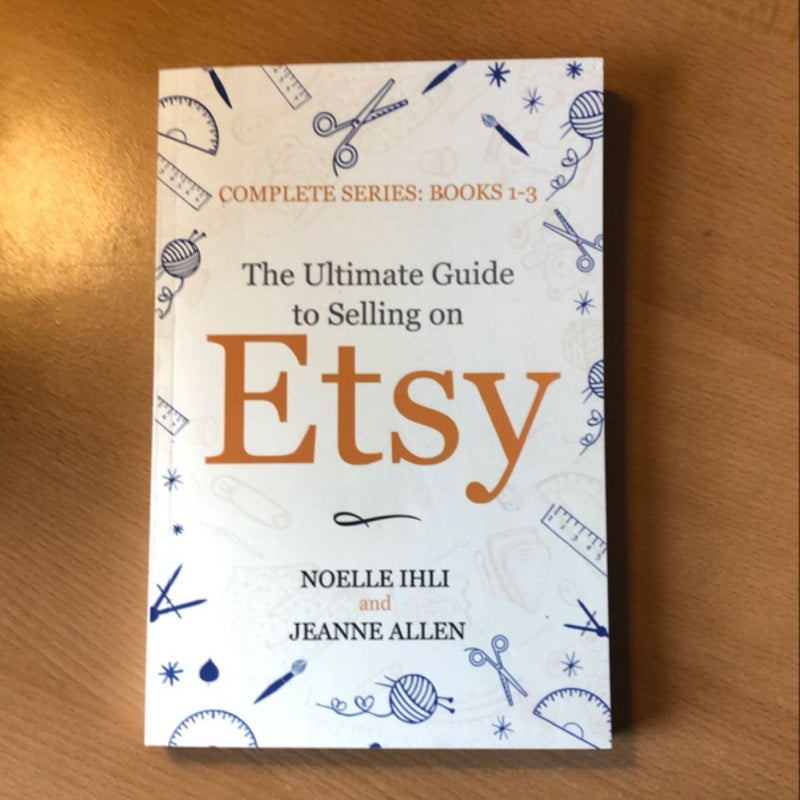 The Ultimate Guide to Selling on Etsy