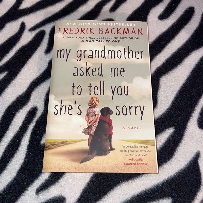 My Grandmother Asked Me to Tell You She's Sorry