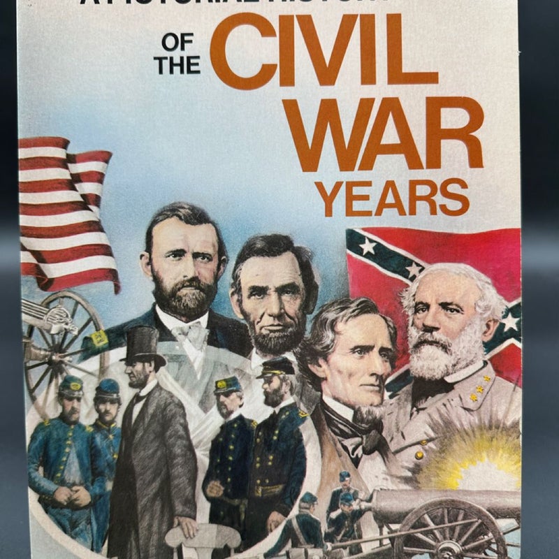 A Pictorial History of the Civil War Years 