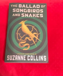 The Ballad of Songbirds and Snakes (a Hunger Games Novel)