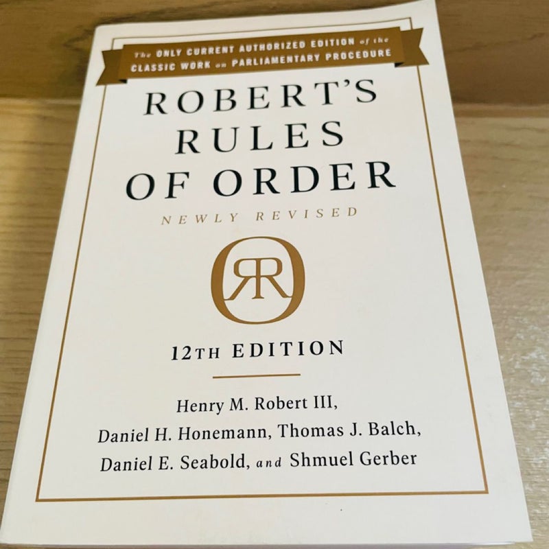 Robert's Rules of Order Newly Revised, 12th Edition