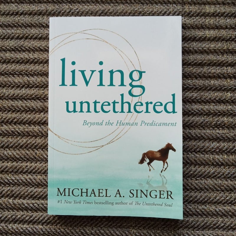 Living Untethered