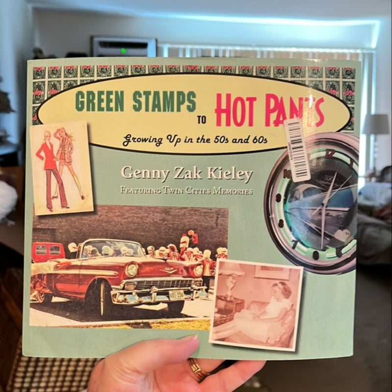 Green Stamps to Hot Pants
