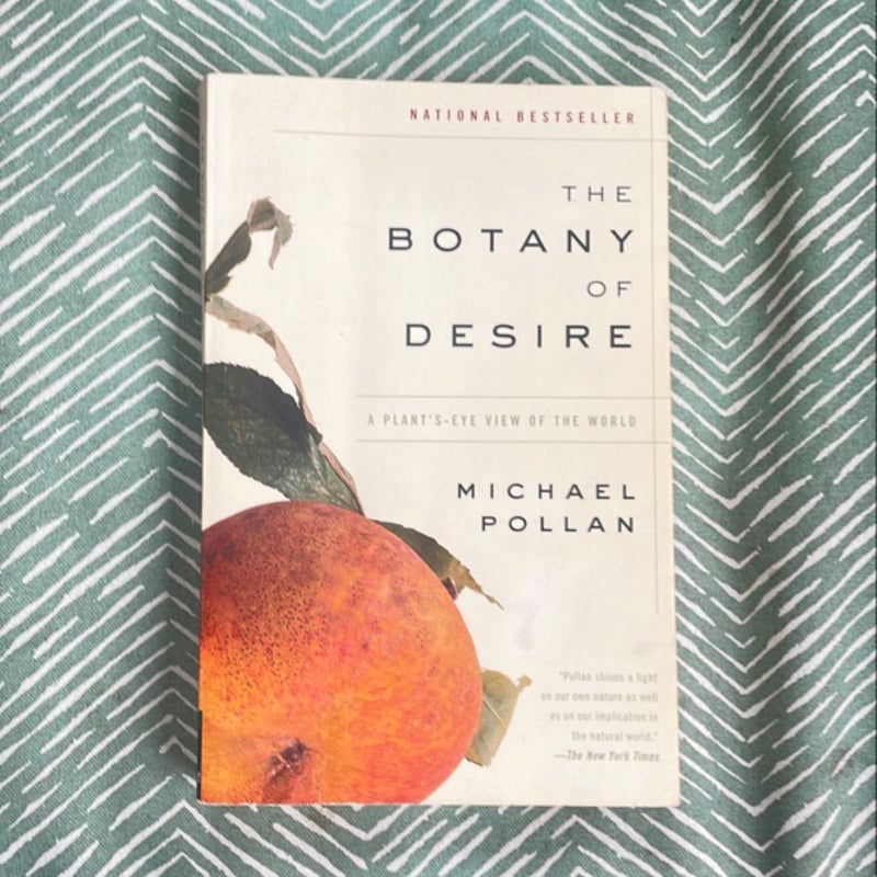 The Botany of Desire